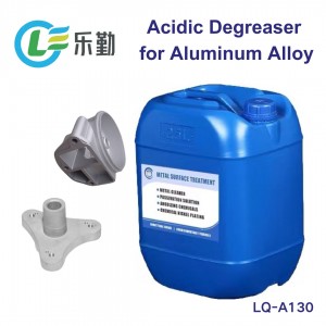 LQ-A130 Acidic Degreaser for Aluminum Alloy